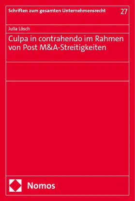 Lösch |  Culpa in contrahendo im Rahmen von Post M&A-Streitigkeiten | eBook | Sack Fachmedien