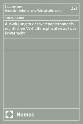 Lotha |  Auswirkungen der wertpapierhandelsrechtlichen Verhaltenspflichten auf das Privatrecht | eBook | Sack Fachmedien