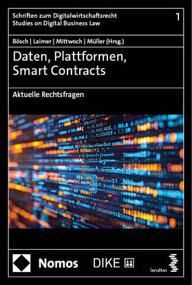 Bösch / Laimer / Mittwoch |  Daten, Plattformen, Smart Contracts | eBook | Sack Fachmedien