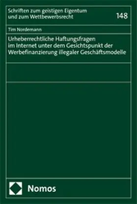 Nordemann |  Urheberrechtliche Haftungsfragen im Internet unter dem Gesichtspunkt der Werbefinanzierung illegaler Geschäftsmodelle | eBook | Sack Fachmedien