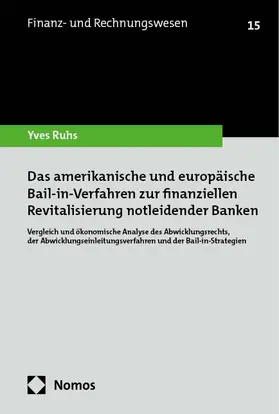 Ruhs |  Das amerikanische und europäische Bail-in-Verfahren zur finanziellen Revitalisierung notleidender Banken | eBook | Sack Fachmedien