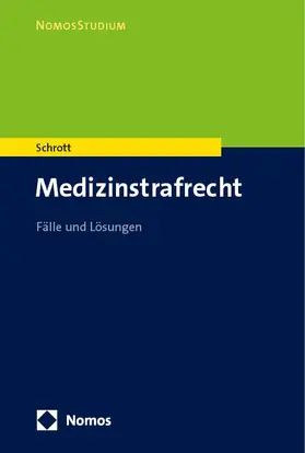 Schrott |  Medizinstrafrecht | eBook | Sack Fachmedien