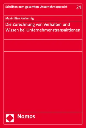 Kuchernig |  Die Zurechnung von Verhalten und Wissen bei Unternehmenstransaktionen | eBook | Sack Fachmedien