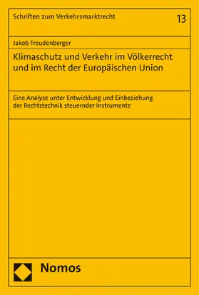 Freudenberger |  Klimaschutz und Verkehr im Völkerrecht und im Recht der Europäischen Union | eBook | Sack Fachmedien