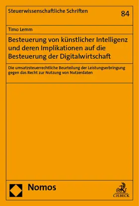 Lemm |  Besteuerung von künstlicher Intelligenz und deren Implikationen auf die Besteuerung der Digitalwirtschaft | eBook | Sack Fachmedien