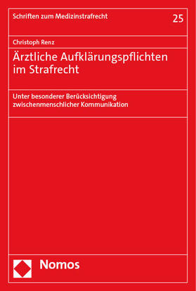 Renz |  Ärztliche Aufklärungspflichten im Strafrecht | eBook | Sack Fachmedien