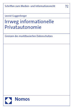Guggenberger |  Irrweg informationelle Privatautonomie | eBook | Sack Fachmedien