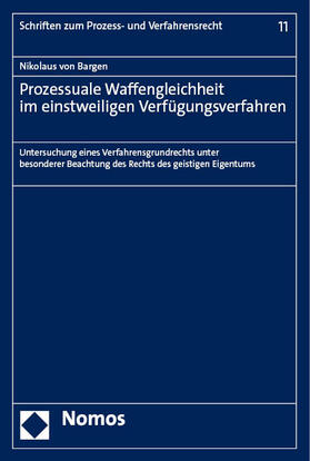 von Bargen |  Prozessuale Waffengleichheit im einstweiligen Verfügungsverfahren | eBook | Sack Fachmedien