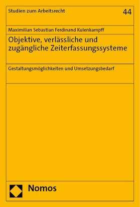 Kulenkampff |  Objektive, verlässliche und zugängliche Zeiterfassungssysteme | eBook | Sack Fachmedien