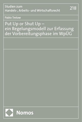 Tretow |  Put Up or Shut Up – ein Regelungsmodell zur Erfassung der Vorbereitungsphase im WpÜG | eBook | Sack Fachmedien
