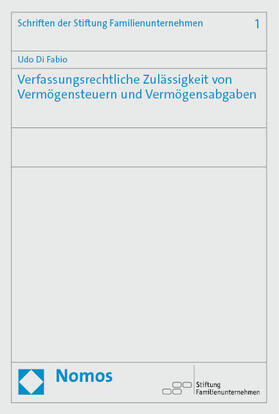 Di Fabio |  Verfassungsrechtliche Zulässigkeit von Vermögensteuern und Vermögensabgaben | eBook | Sack Fachmedien