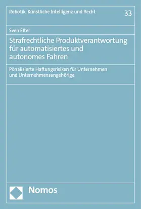 Elter |  Strafrechtliche Produktverantwortung für automatisiertes und autonomes Fahren | eBook | Sack Fachmedien