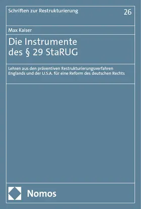 Kaiser |  Die Instrumente des § 29 StaRUG | eBook | Sack Fachmedien