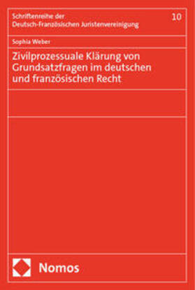 Weber |  Zivilprozessuale Klärung von Grundsatzfragen im deutschen und französischen Recht | eBook | Sack Fachmedien