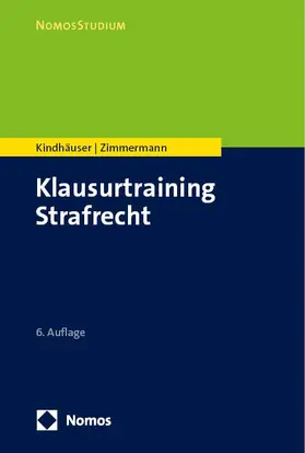 Kindhäuser / Zimmermann |  Klausurtraining Strafrecht | eBook | Sack Fachmedien