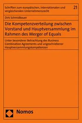 Schmidbauer |  Die Kompetenzverteilung zwischen Vorstand und Hauptversammlung im Rahmen des Merger of Equals | eBook | Sack Fachmedien