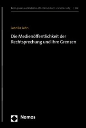 Jahn | Die Medienöffentlichkeit der Rechtsprechung und ihre Grenzen | E-Book | sack.de