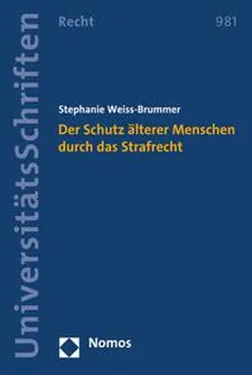 Weiss-Brummer |  Der Schutz älterer Menschen durch das Strafrecht | eBook | Sack Fachmedien