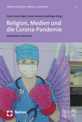 Pezzoli-Olgiati / Höpflinger | Religion, Medien und die Corona-Pandemie | E-Book | sack.de
