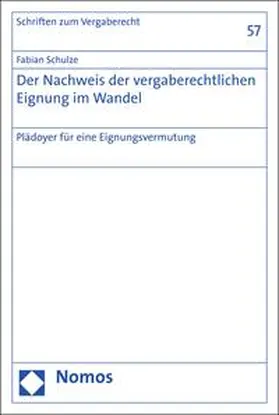 Schulze |  Der Nachweis der vergaberechtlichen Eignung im Wandel | eBook | Sack Fachmedien