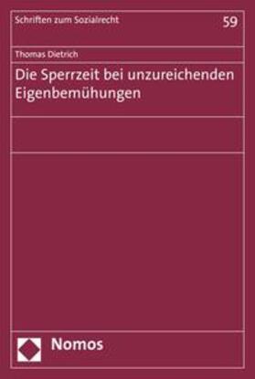 Dietrich |  Die Sperrzeit bei unzureichenden Eigenbemühungen | eBook | Sack Fachmedien