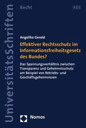 Gerold |  Effektiver Rechtsschutz im Informationsfreiheitsgesetz des Bundes? | eBook | Sack Fachmedien