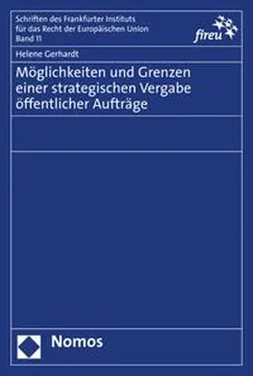 Gerhardt |  Möglichkeiten und Grenzen einer strategischen Vergabe öffentlicher Aufträge | eBook | Sack Fachmedien