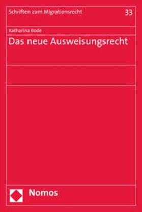 Bode |  Das neue Ausweisungsrecht | eBook | Sack Fachmedien