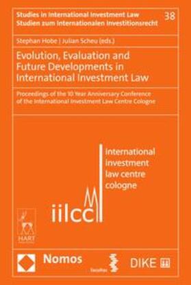 Hobe / Scheu |  Evolution, Evaluation and Future Developments in International Investment Law | eBook | Sack Fachmedien