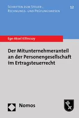 Kilincsoy |  Der Mitunternehmeranteil an der Personengesellschaft im Ertragsteuerrecht | eBook | Sack Fachmedien