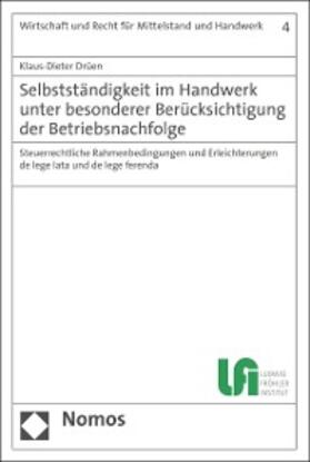 Drüen |  Selbstständigkeit im Handwerk unter besonderer Berücksichtigung der Betriebsnachfolge | eBook | Sack Fachmedien