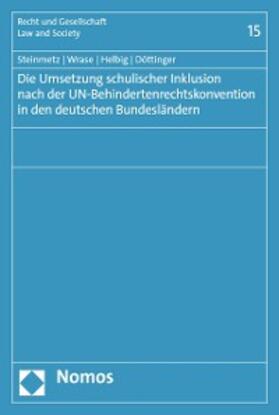 Steinmetz / Wrase / Helbig |  Die Umsetzung schulischer Inklusion nach der UN-Behindertenrechtskonvention in den deutschen Bundesländern | eBook | Sack Fachmedien