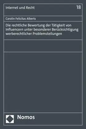 Alberts |  Die rechtliche Bewertung der Tätigkeit von Influencern unter besonderer Berücksichtigung werberechtlicher Problemstellungen | eBook | Sack Fachmedien