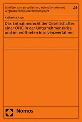 Kapp |  Das Entnahmerecht der Gesellschafter einer OHG in der Unternehmenskrise und im eröffneten Insolvenzverfahren | eBook | Sack Fachmedien