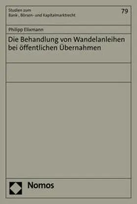 Elixmann | Die Behandlung von Wandelanleihen bei öffentlichen Übernahmen | E-Book | sack.de