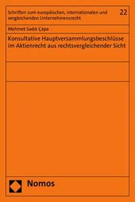 Çapa |  Konsultative Hauptversammlungsbeschlüsse im Aktienrecht aus rechtsvergleichender Sicht | eBook | Sack Fachmedien