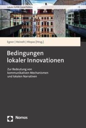 Egner / Heinelt / Hlepas |  Bedingungen lokaler Innovationen | eBook | Sack Fachmedien