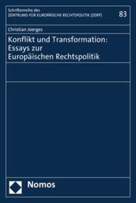 Joerges |  Konflikt und Transformation: Essays zur Europäischen Rechtspolitik | eBook | Sack Fachmedien