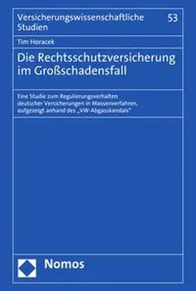 Horacek |  Die Rechtsschutzversicherung im Großschadensfall | eBook | Sack Fachmedien