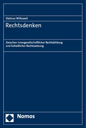 Willoweit &#134 / Schlinker / Willoweit |  Rechtsdenken | eBook | Sack Fachmedien