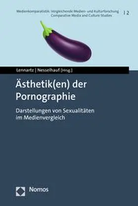 Lennartz / Nesselhauf |  Ästhetik(en) der Pornographie | eBook | Sack Fachmedien