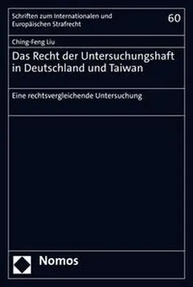 Liu |  Das Recht der Untersuchungshaft in Deutschland und Taiwan | eBook | Sack Fachmedien