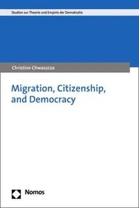 Chwaszcza | Migration, Citizenship, and Democracy | E-Book | sack.de