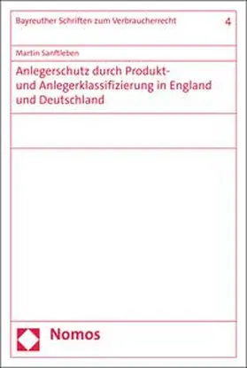 Sanftleben |  Anlegerschutz durch Produkt- und Anlegerklassifizierung in England und Deutschland | eBook | Sack Fachmedien