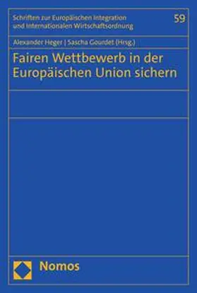 Heger / Gourdet | Fairen Wettbewerb in der Europäischen Union sichern | E-Book | sack.de