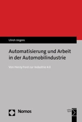 Jürgens | Automatisierung und Arbeit in der Automobilindustrie | E-Book | sack.de