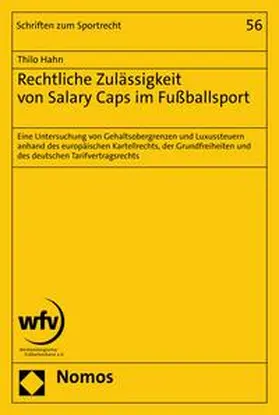 Hahn |  Rechtliche Zulässigkeit von Salary Caps im Fußballsport | eBook | Sack Fachmedien