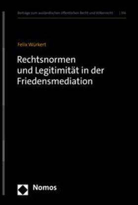 Würkert | Rechtsnormen und Legitimität in der Friedensmediation | E-Book | sack.de