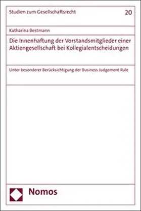 Bestmann |  Die Innenhaftung der Vorstandsmitglieder einer Aktiengesellschaft bei Kollegialentscheidungen | eBook | Sack Fachmedien