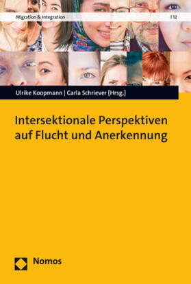 Koopmann / Schriever |  Intersektionale Perspektiven auf Flucht und Anerkennung | eBook | Sack Fachmedien